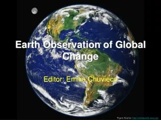 Earth Observation of Global Change