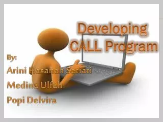 Developing CALL Program
