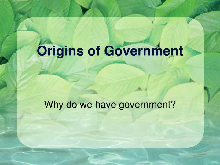 origins of government