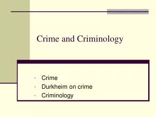 Crime and Criminology