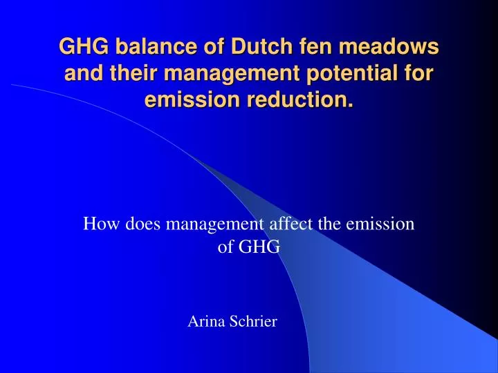 ghg balance of dutch fen meadows and their management potential for emission reduction