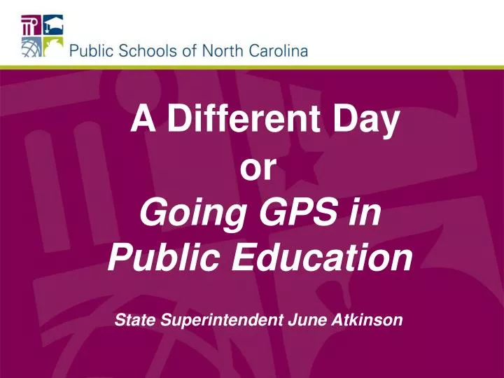 a different day or going gps in public education