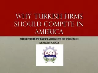 WHY Turkish Firms Should Compete in America