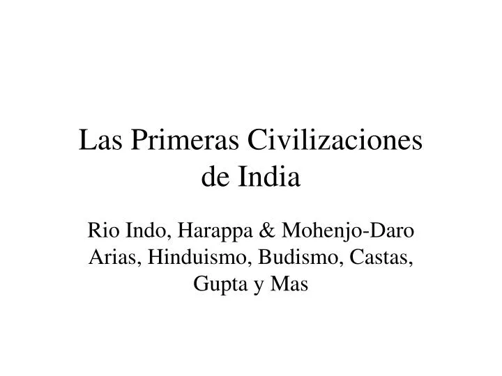 las primeras civilizaciones de india