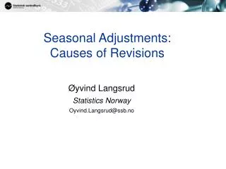 Seasonal Adjustments: Causes of Revisions