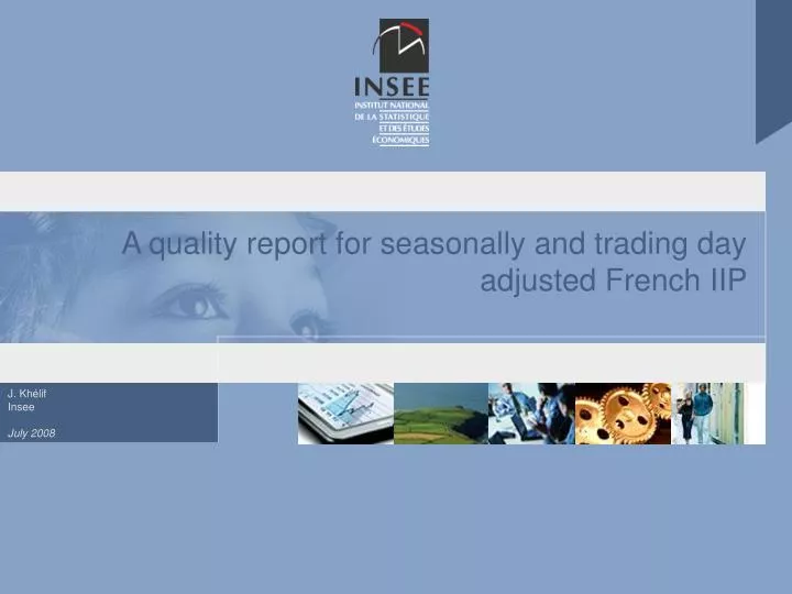 a quality report for seasonally and trading day adjusted french iip