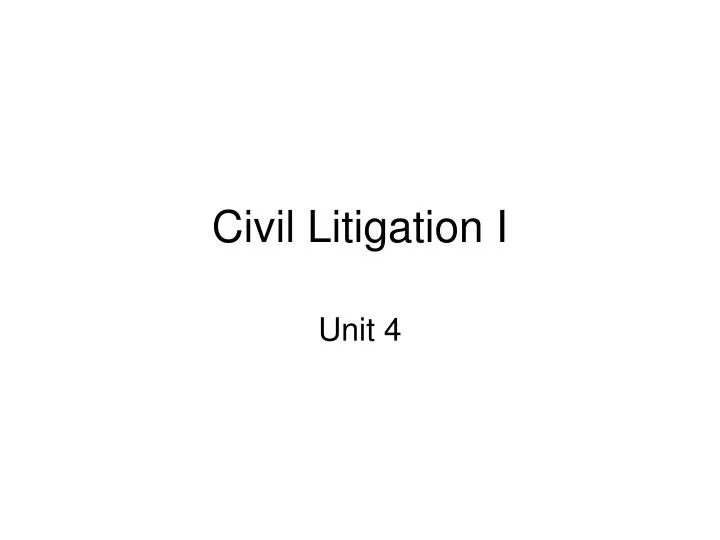 civil litigation i