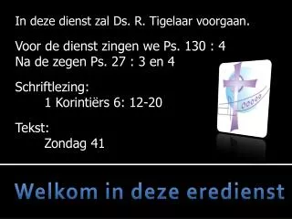 welkom in deze eredienst