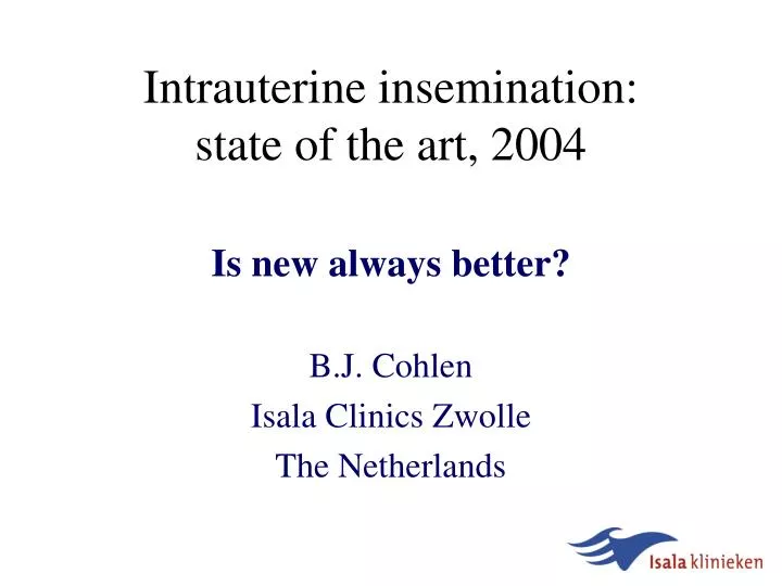 intrauterine insemination state of the art 2004