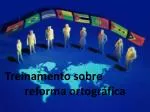 Treinamento sobre reforma ortográfica - slide 1