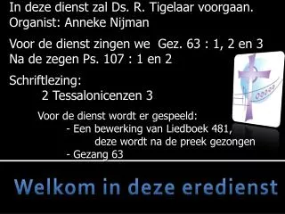 welkom in deze eredienst
