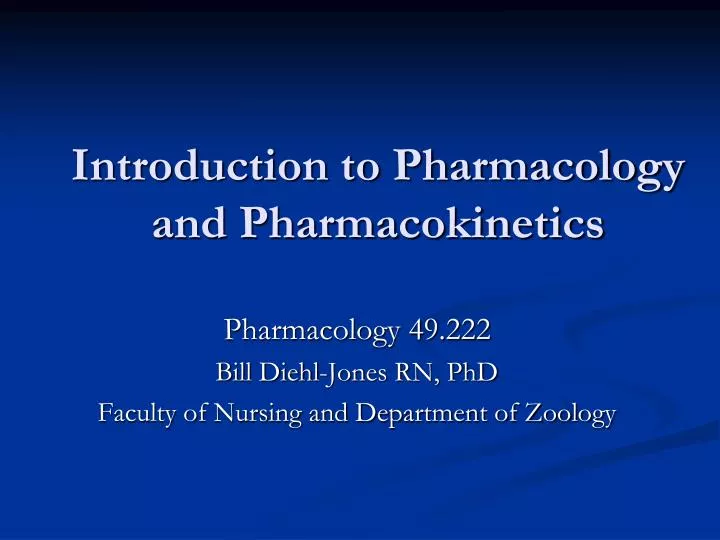 introduction to pharmacology and pharmacokinetics