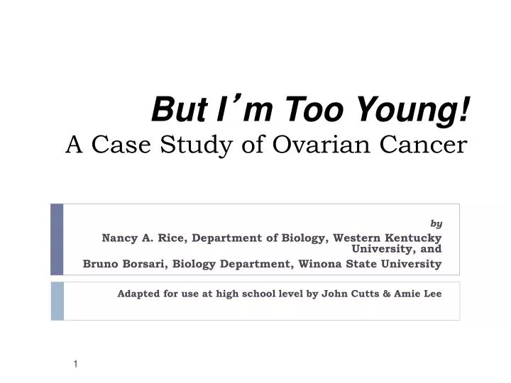 but i m too young a case study of ovarian cancer
