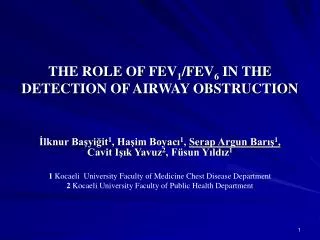 THE ROLE OF FEV 1 /FEV 6 IN THE DETECTION OF AIRWAY OBSTRUCTION