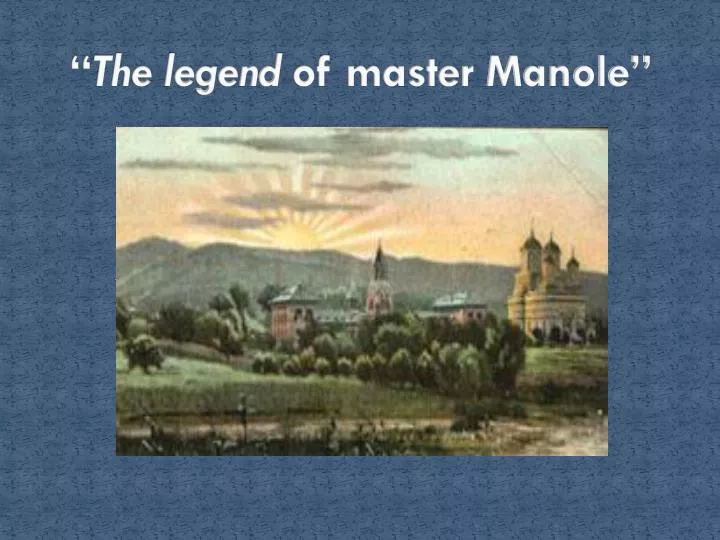 the legend of master manole
