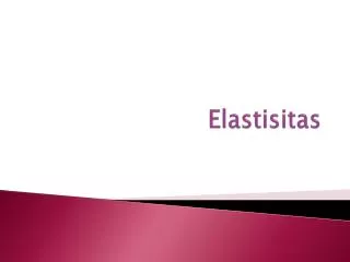 elastisitas