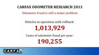 CARFAX ODOMETER RESEARCH 2013