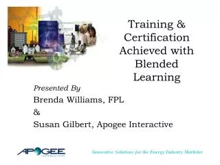 Training &amp; Certification Achieved with Blended Learning