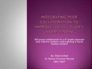 Integrating Peer Collaboration to Improve Social Studies understanding