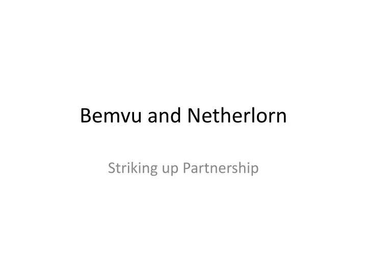 bemvu and netherlorn