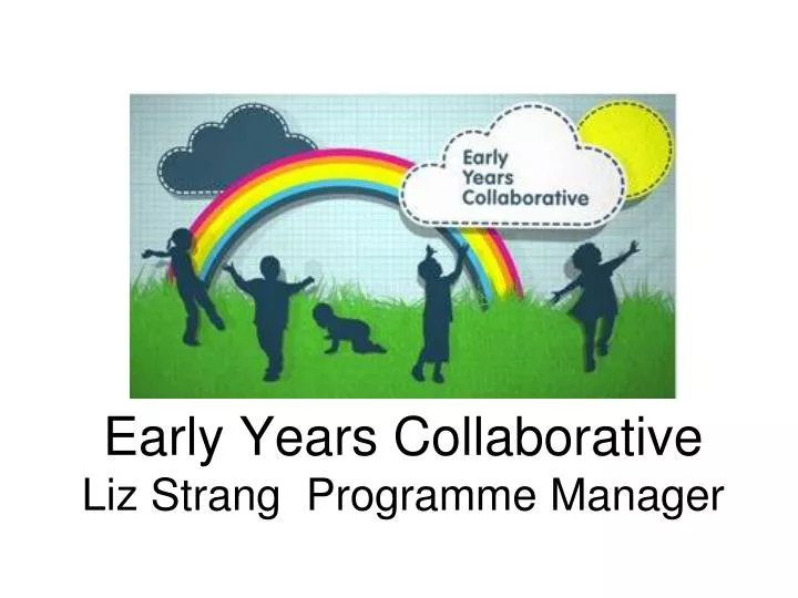 early years collaborative liz strang programme manager