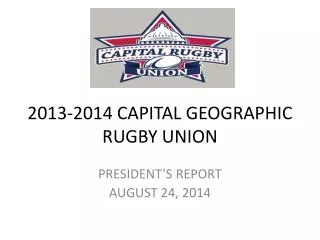 2013-2014 CAPITAL GEOGRAPHIC RUGBY UNION