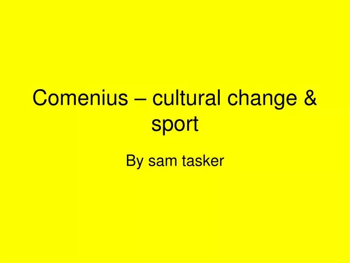comenius cultural change sport