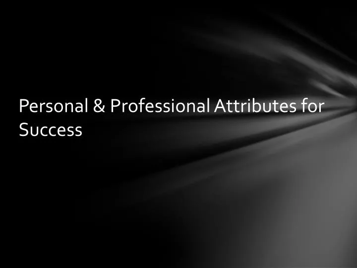 personal professional attributes for success