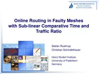 Online Routing in Faulty Meshes with Sub-linear Comparative Time and Traffic Ratio