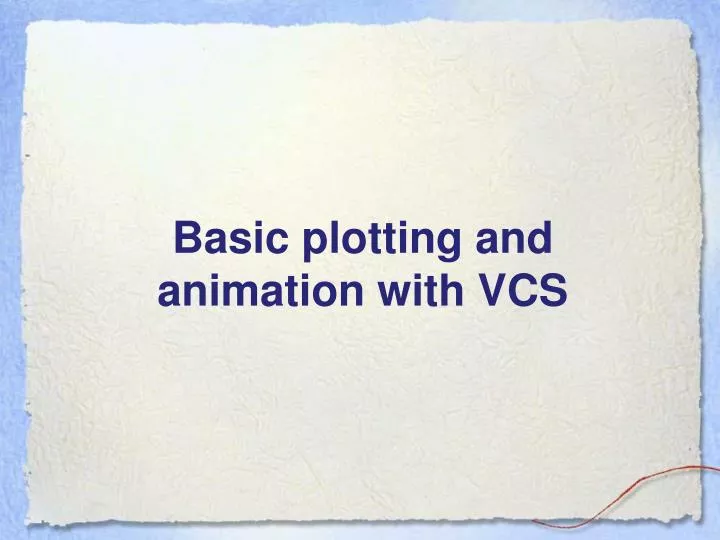 basic plotting and animation with vcs