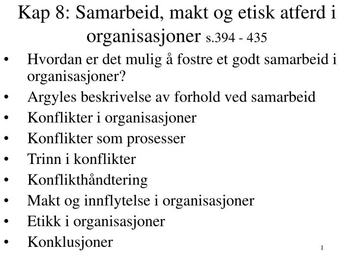 kap 8 samarbeid makt og etisk atferd i organisasjoner s 394 435