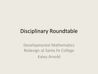 Disciplinary Roundtable