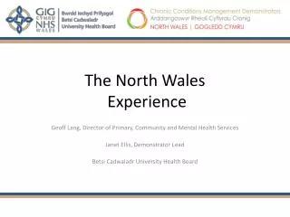 The North Wales Experience
