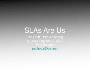 SLAs Are Us