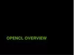 OpenCL Overview: Empowering Parallel Computing in a Diverse Ecosystem - slide 1