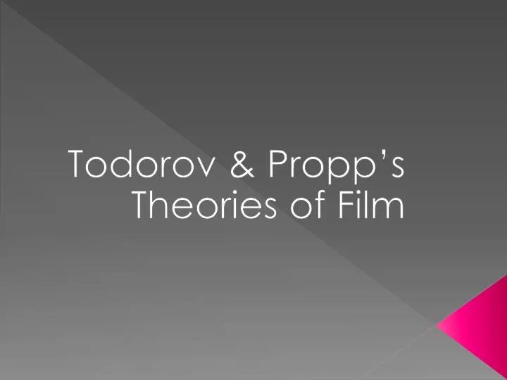 todorov propp s theories of film