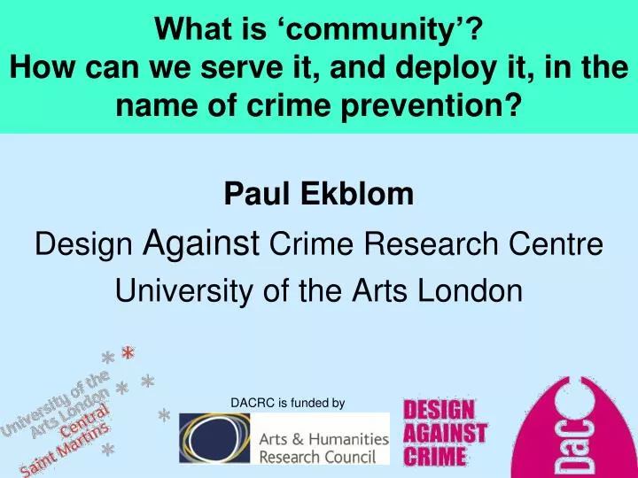 what is community how can we serve it and deploy it in the name of crime prevention