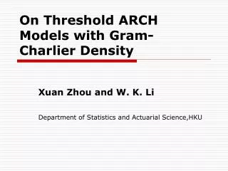 On Threshold ARCH Models with Gram-Charlier Density