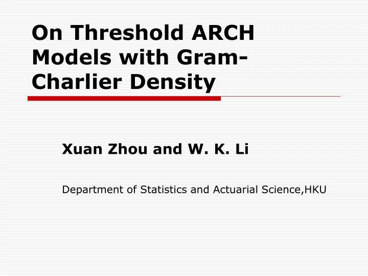 on threshold arch models with gram charlier density