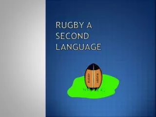 Rugby A Second Language