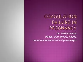 Coagulation failure in pregnancy