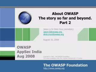 About OWASP The story so far and beyond. Part 2