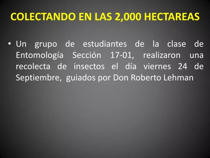 colectando en las 2 000 hectareas