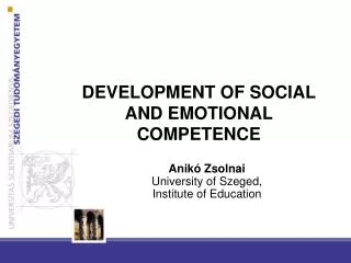 DEVELOPMENT OF SOCIAL AND EMOTIONAL COMPETENCE