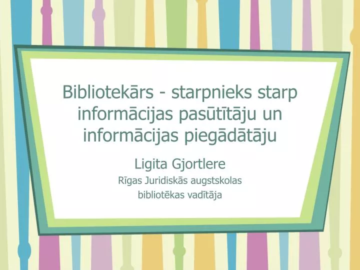 bibliotek rs starpnieks starp inform cijas pas t t ju un inform cijas pieg d t ju