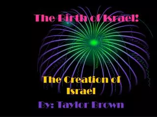 The Birth of Israel!