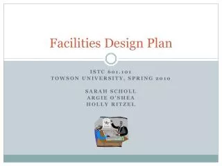 Facilities Design Plan