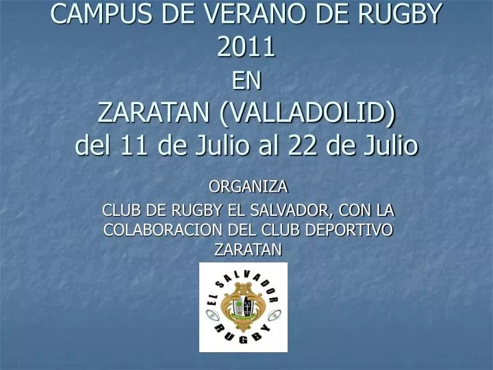 campus de verano de rugby 2011 en zaratan valladolid del 11 de julio al 22 de julio