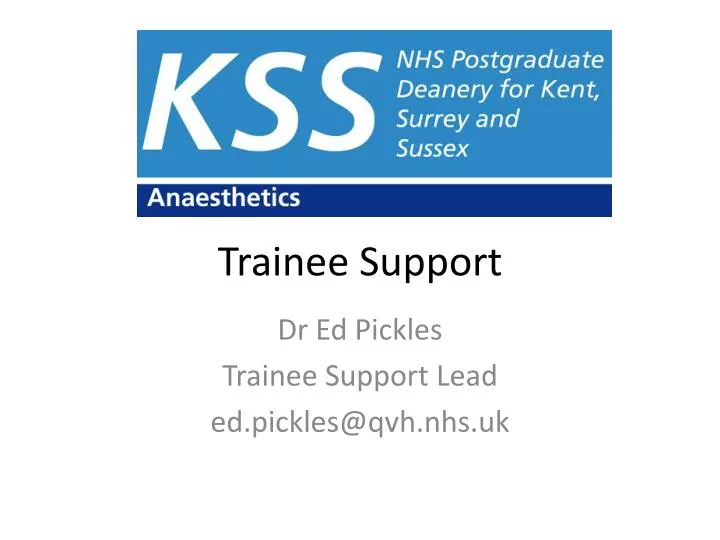 trainee support