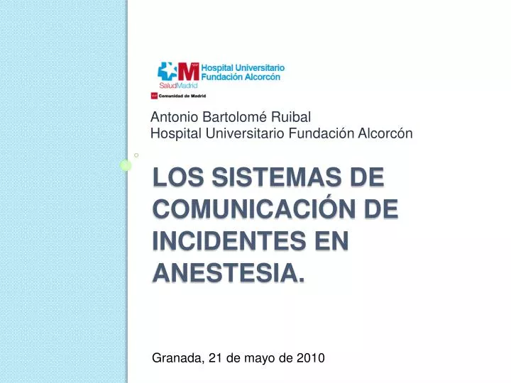 los sistemas de comunicaci n de incidentes en anestesia